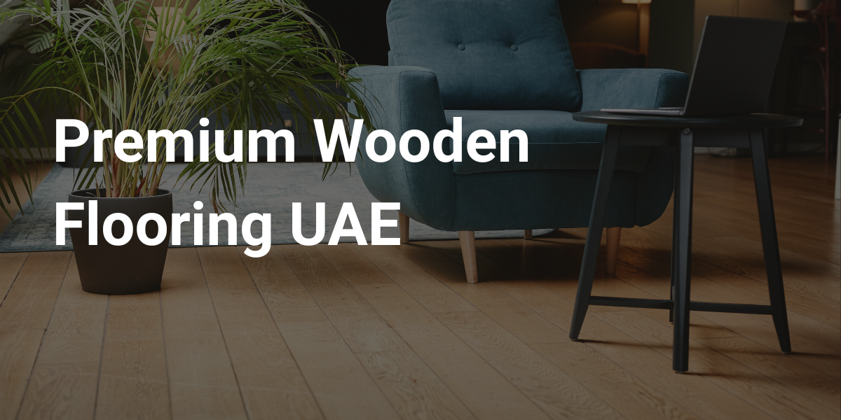 Wooden Flooring UAE